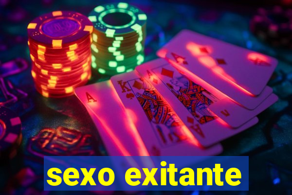 sexo exitante